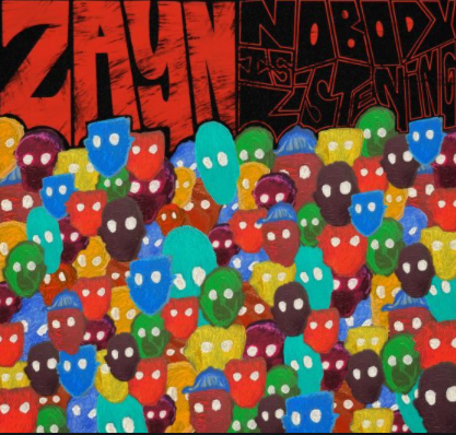 Album cover for Zayn Maliks Nobody Is Listening