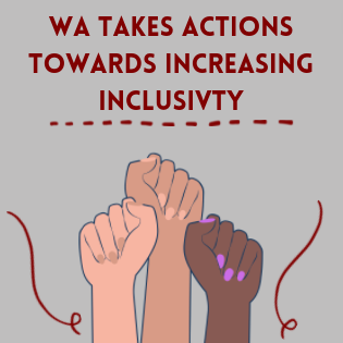 WA takes actions towards inclusivity.