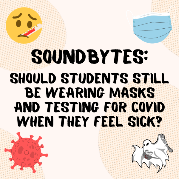 Soundbytes: Should students still be wearing masks and testing for COVID?