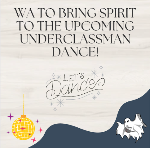 WA to bring spirit to the upcoming underclassman dance