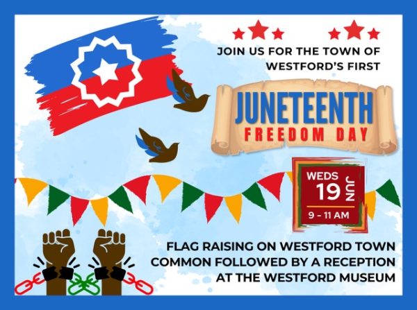 A flyer for the  2024 Juneteenth event, created by the Westford DEI committee. 